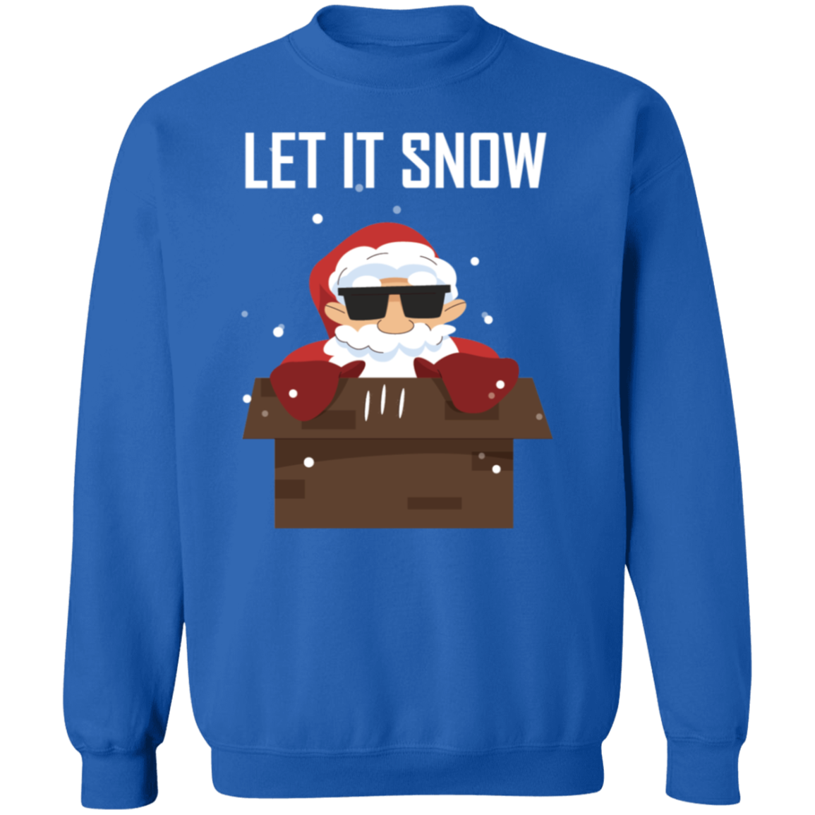 Let It Snow Pullover Sweatshirt